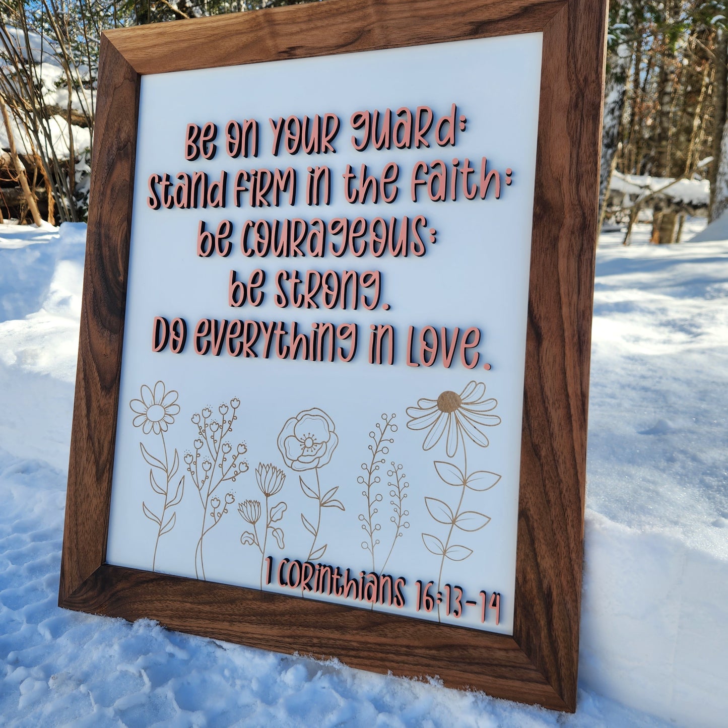Be Courageous Sign ~ Walnut Frame