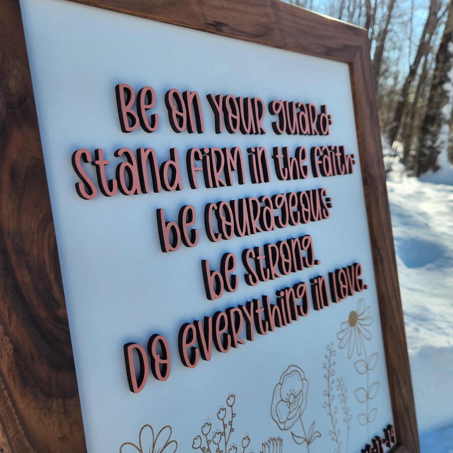 Be Courageous Sign ~ Walnut Frame