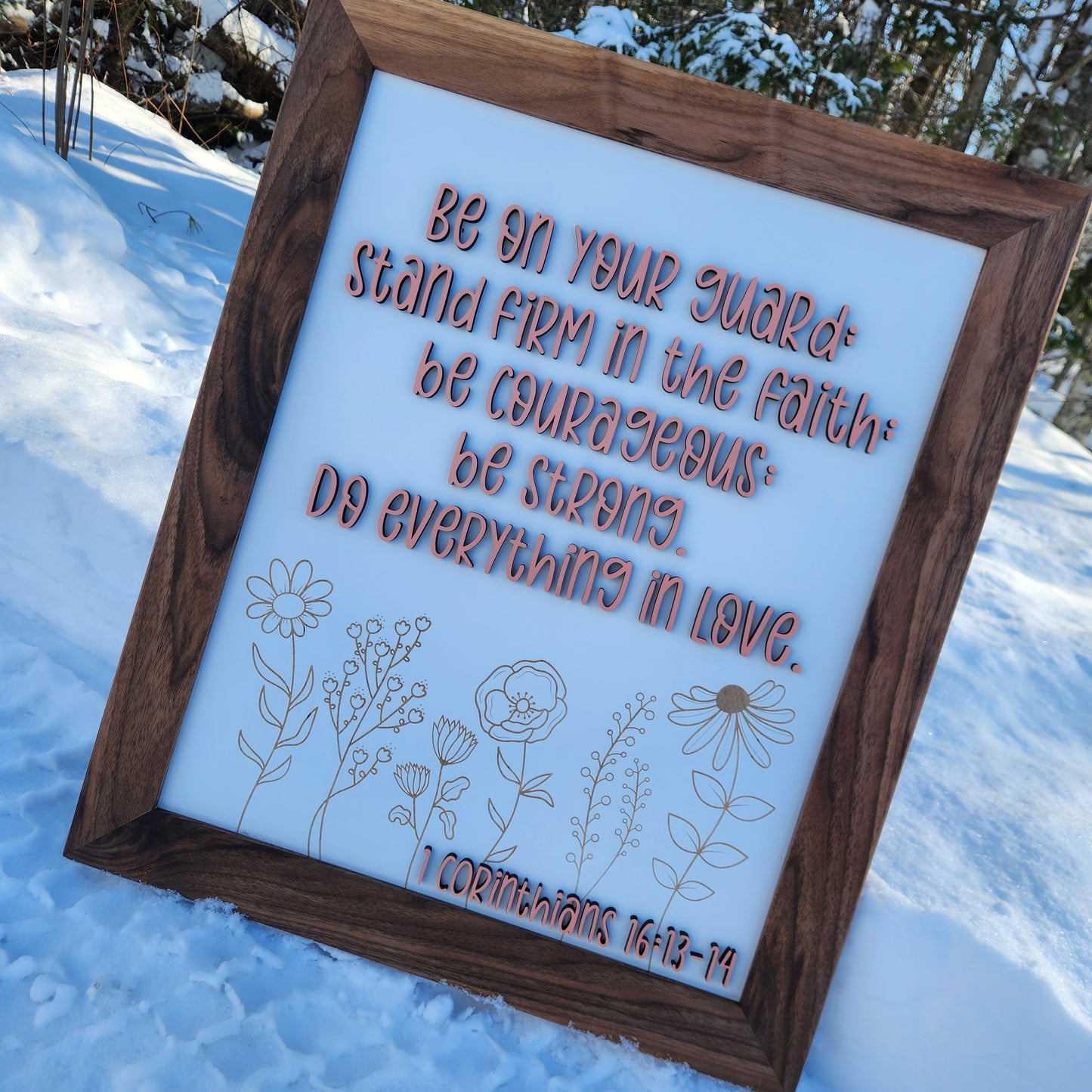 Be Courageous Sign ~ Walnut Frame